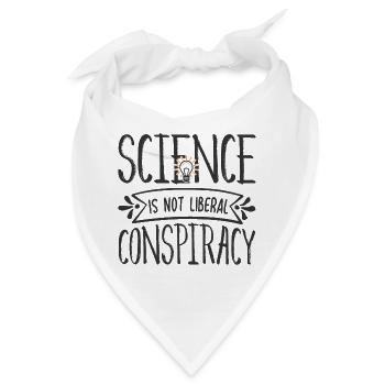 Wissenschaft ist nicht liberal Verschwörung lustig - Bandana - Weiß - Vorne