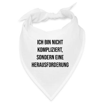 Ich bin nicht kompliziert nur eine Herausforderung - Bandana - Weiß - Vorne