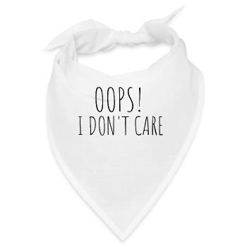 Oops! i don't care - Bandana - Weiß - Vorne