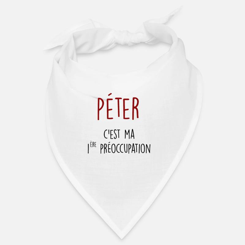 péter c'est ma 1ère préoccupation Bandana