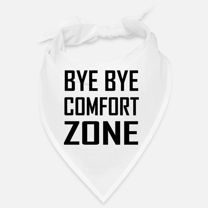Bye Bye Comfort Zone Bandana