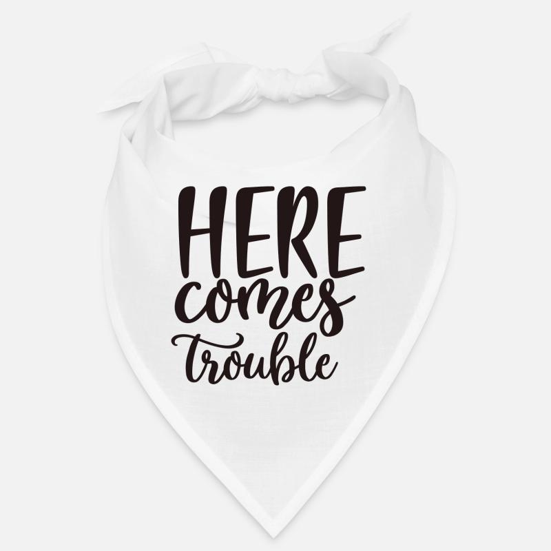 Here Comes Trouble Bandana