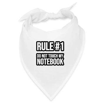 Rule #1 - Do not touch my Notebook - Bandana - Weiß - Vorne