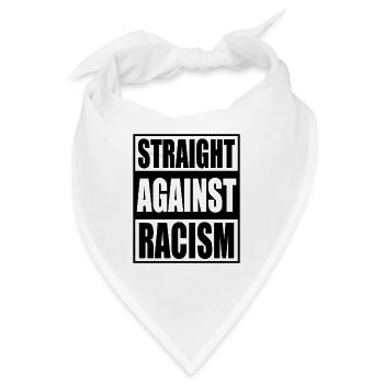 Straight against racism Toleranz Menschenrechte - Bandana - Weiß - Vorne