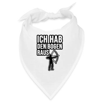 Ich hab den Bogen raus! - Bandana - Weiß - Vorne