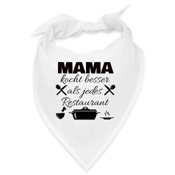 Mama kocht besser als jedes Restaurant - Bandana - Weiß - Vorne