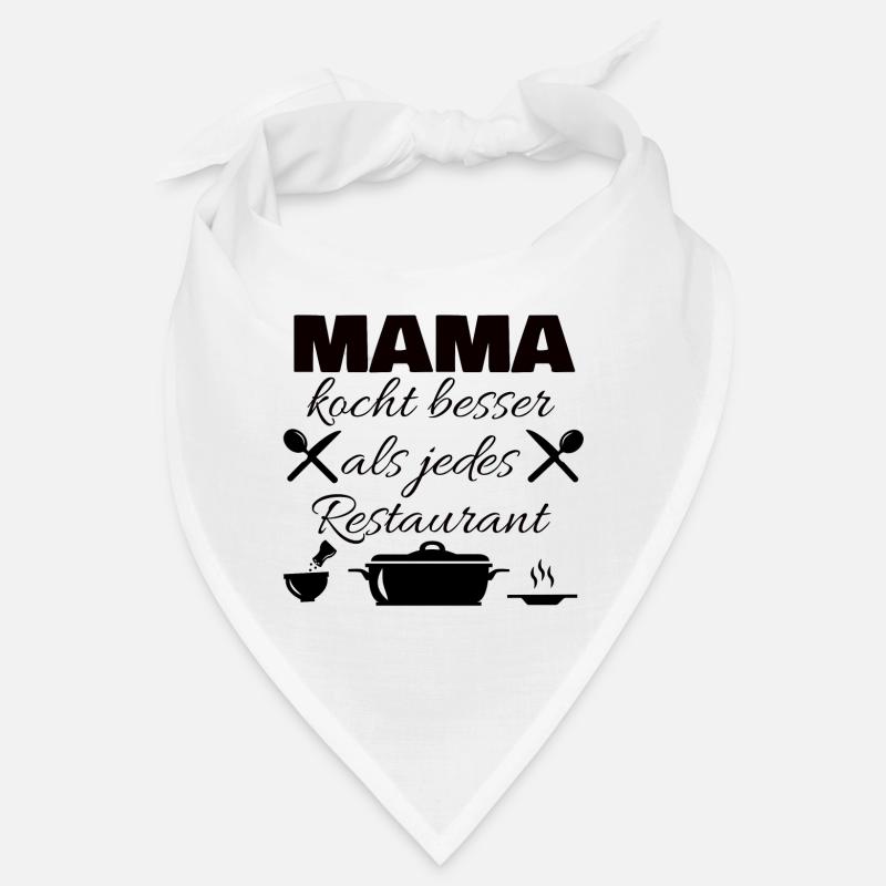 Mama kocht besser als jedes Restaurant Bandana