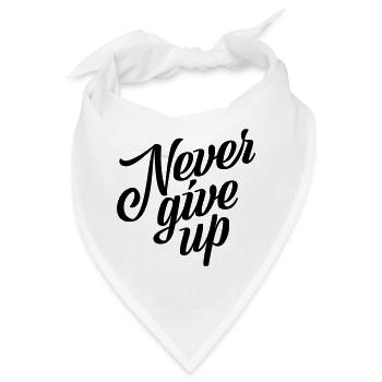 Never give up - Bandana - Weiß - Vorne