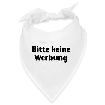 Bitte keine Werbung - Bandana - Weiß - Vorne