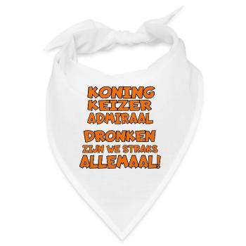 Alles betrunken am Königstag! Orangefarbenes Oberteil # - Bandana - Weiß - Vorne