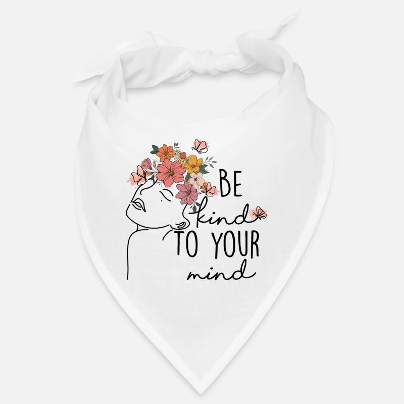 Be Kind To Your Mind Bandana