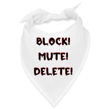 BLOCK MUTE DELETE - Bandana - Weiß - Vorne