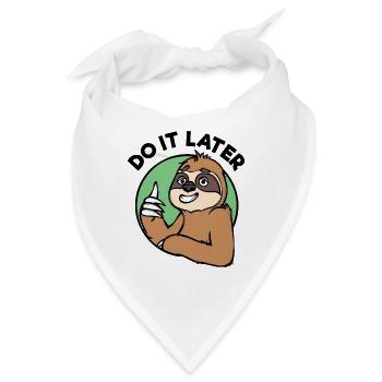 Faul Statement Faultier Tier Säugetier Zoo Urwald - Bandana - Weiß - Vorne