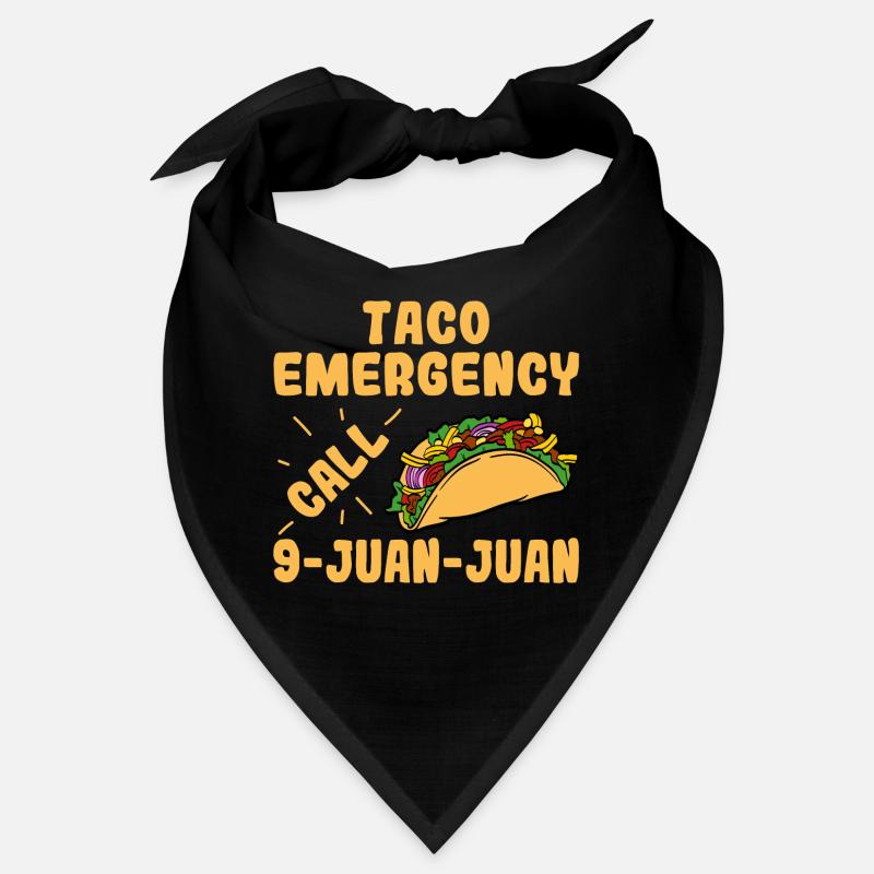 "Taco Emergency Call 9-Juan-Juan" For Any Tacos Bandana