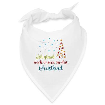 Ich glaub noch immer an das Christkind wV - Bandana - Weiß - Vorne
