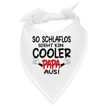 VATERTAG - SCHLAFLOSER PAPA SPRÜCHE - SCHLAFEN - Bandana - Weiß - Vorne
