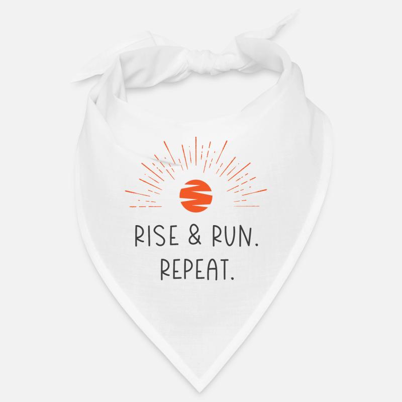 Levez-vous et courez. Répéter. Bandana