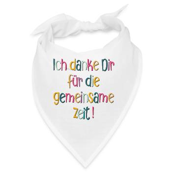 Ich danke dir für die gemeinsame Zeit - Abschied - Bandana - Weiß - Vorne