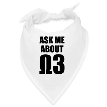 Ask Me About Omega 3 - Bandana - Weiß - Vorne
