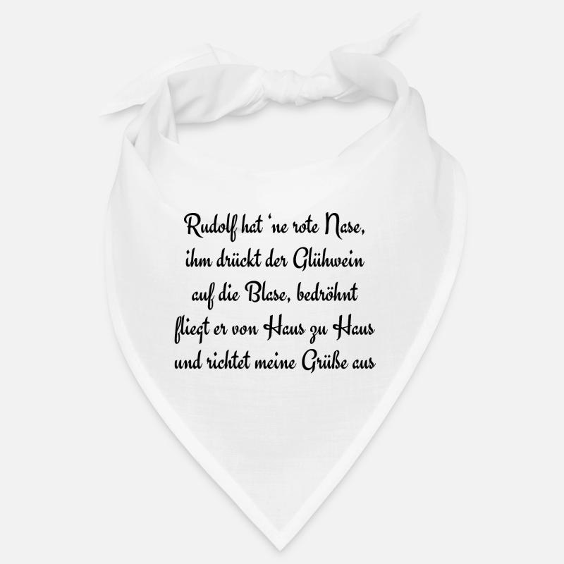 Rudolf hat 'ne rote Nase, ihm drückt der Glühwe... Bandana