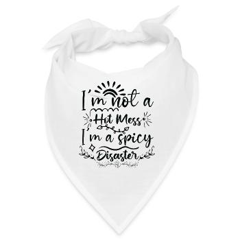 I´m Not A Hot Mess Ißm A Spicy Disaster - Bandana - Weiß - Vorne