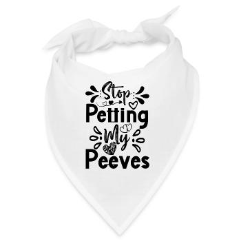 Stop Petting My Peeves - Bandana - Weiß - Vorne