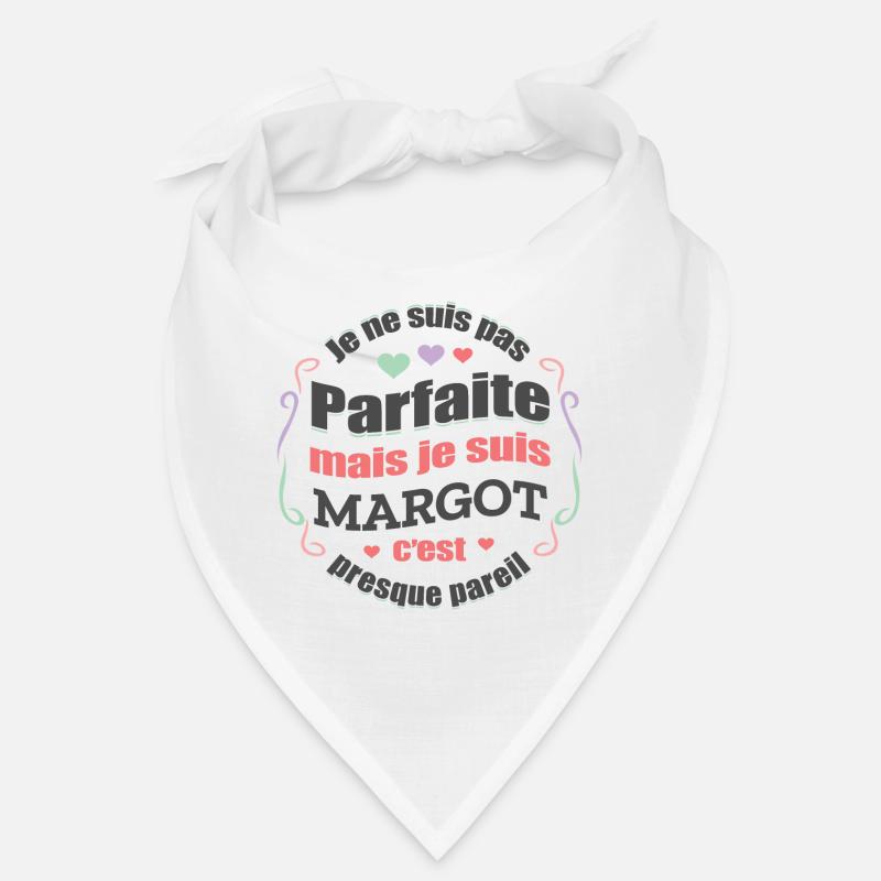 MARGOT PARFAITE - PRENOM MARGOT Bandana