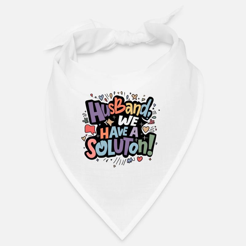 Husband we have a solution Bandana