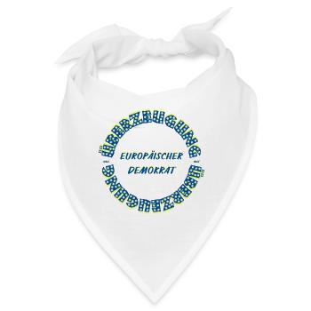 Europäischer Demokrat aus Überzeugung Kreistext - Bandana - Weiß - Vorne