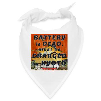 Kyoto, mein Akku ist leer, aufladen in Kyoto Japan - Bandana - Weiß - Vorne