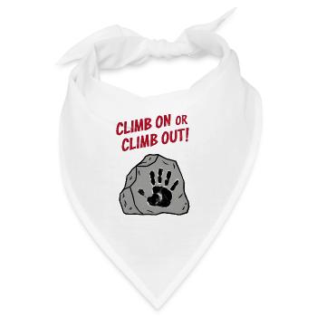 Climb On or Climb Out - Bandana - Weiß - Vorne