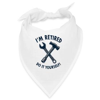 I'm Retired, Do It Yourself! - Bandana - Weiß - Vorne