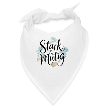 Stark und mutig Affirmations-Design - Bandana - Weiß - Vorne