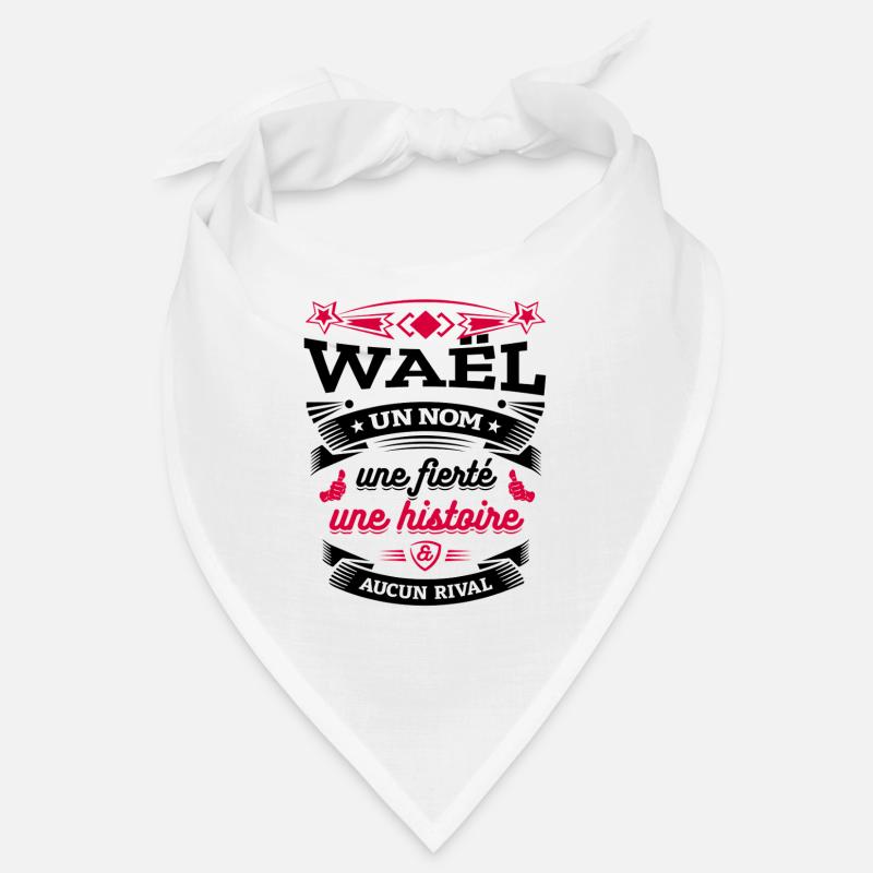 WAËL UN NOM UNE FIERTÉ AUCUN RIVAL Bandana