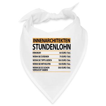 Innenarchitekten Innenarchitektur Lustige Spruch - Bandana - Weiß - Vorne