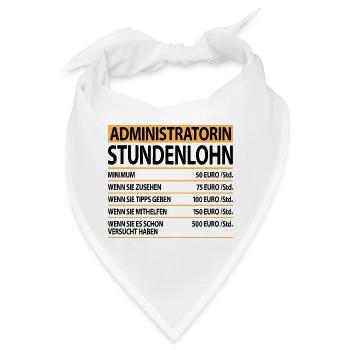Administratorin Admin mit Lustige Sprüche Spruch - Bandana - Weiß - Vorne