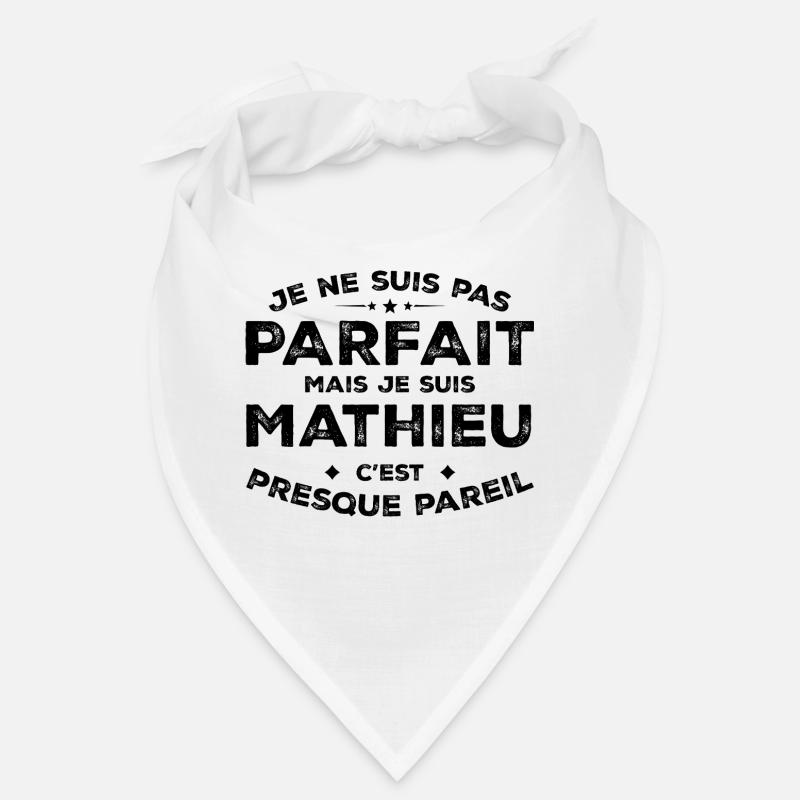 Mathieu Un Prénom, Une Attitude L’Humour Mathieu Bandana