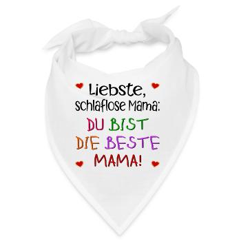 KINDERSPRÜCHE MUTTERTAG MAMA SCHLAFEN - Bandana - Weiß - Vorne