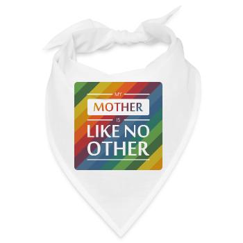 Meine Mutter ist wie keine andere - Bandana - Weiß - Vorne