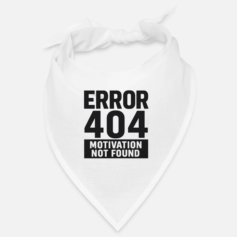 Error 404 – Motivation Not Found Bandana