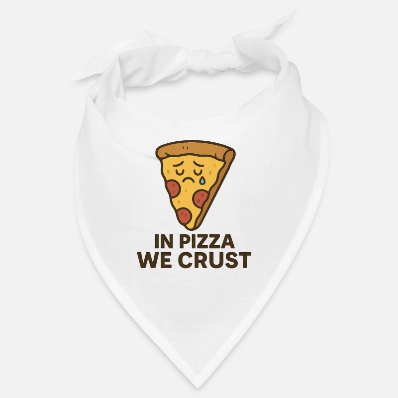 In Pizza We Crust Bandana