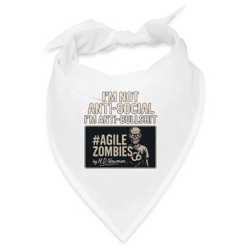I'm not anti-social, I'm anti-bullshit - Bandana - Weiß - Vorne