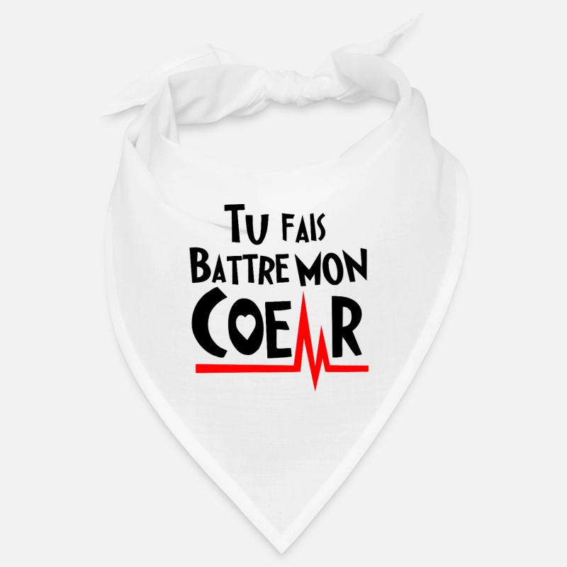 TU FAIS BATTRE MON COEUR ! (amour) noir Bandana