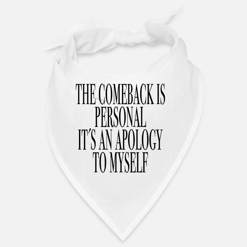 mindset comeback apology Bandana