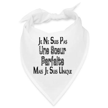 Keine perfekte Schwester, aber ich bin einzigartig - Bandana - Weiß - Vorne