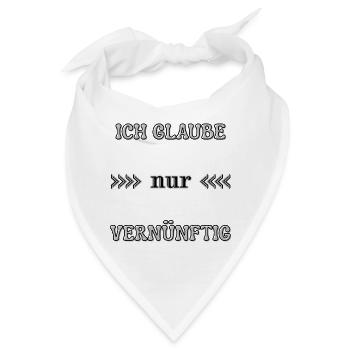 Ich glaube nur vernünftig Wordart Statement  - Bandana - Weiß - Vorne