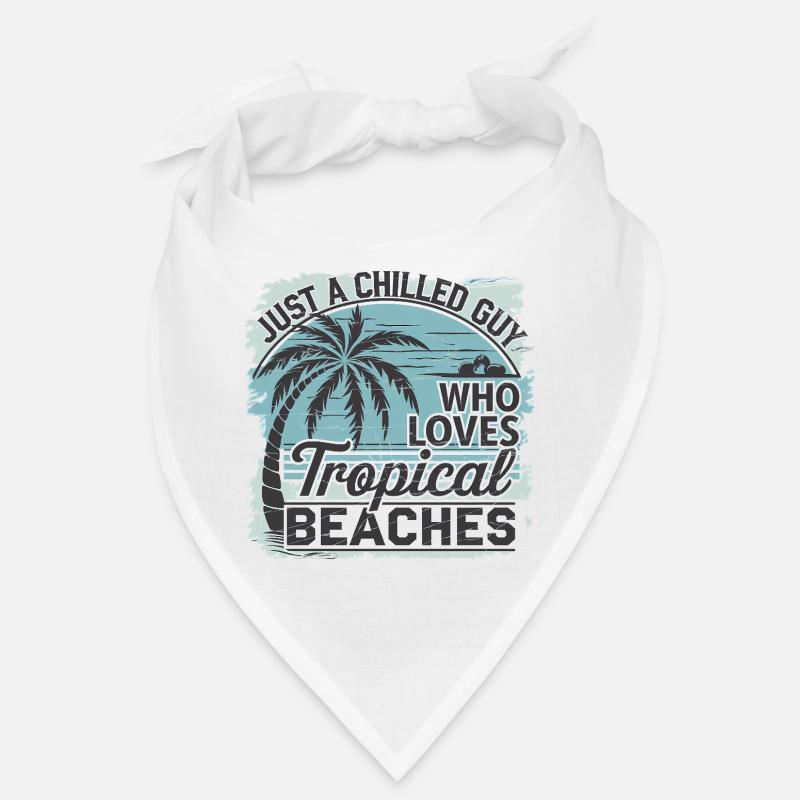 Just A Chilled Guy Who Loves Tropical Beaches Bandana