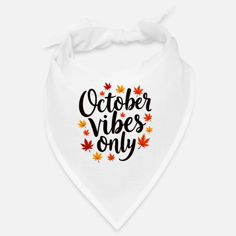 October Vibes Only Herbst Spruch Bandana