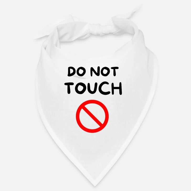 Do not touch 🚫 Bandana