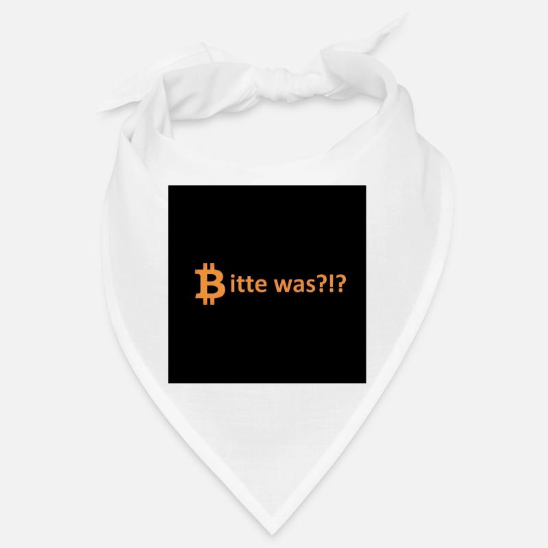 Bitcoin Bitte Was Spruch Bandana